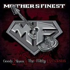 MOTHER'S FINEST-GOODY 2 SHOES & THE.. (2LP)