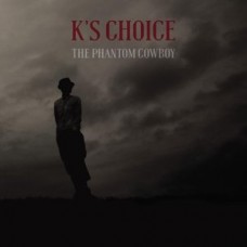 K'S CHOICE-PHANTOM COWBOY (LP+CD)
