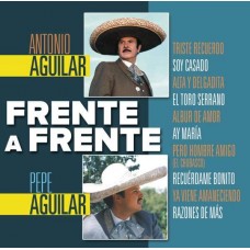 ANTONIO AGUILAR-FRENTE A FRENTE (CD)