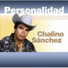 CHALINO SANCHEZ-PERSONALIDAD (CD)