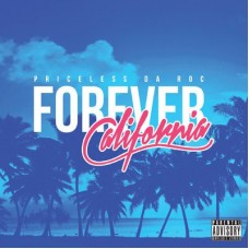 PRICELESS DA ROC-FOREVER CALIFORNIA (CD)