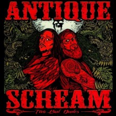 ANTIQUE SCREAM-TWO BAD DUDES (LP)