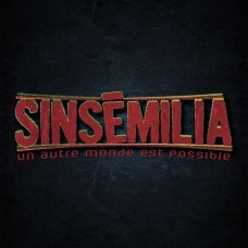 SINSEMILIA-UN AUTRE MONDE EST POSSIBLE (CD)