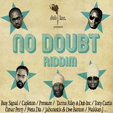 DUB INC-NO DOUBT RIDDIM (CD)