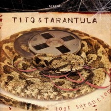 TITO & TARANTULA-LOST TARANTISM (LP+CD)