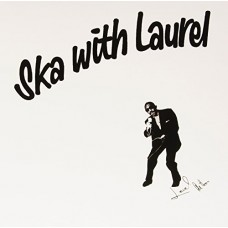 LAUREL AITKEN-SKA WITH LAUREL (LP)