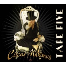 TAPE FIVE-CIRCUS MAXIMUS (CD)