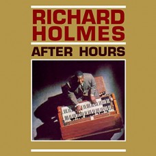 RICHARD HOLMES-AFTER HOURS (CD)