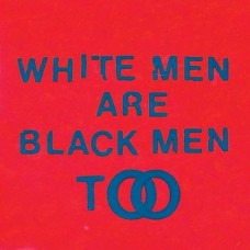YOUNG FATHERS-WHITE MEN ARE BLACK MEN.. (LP)