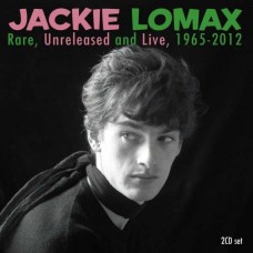 JACKIE LOMAX-RARE, UNRELEASED AND.. (2CD)