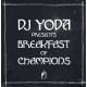 DJ YODA-DJ YODA PRESENTS BREAKFAST OF CHAMPIONS (LP)