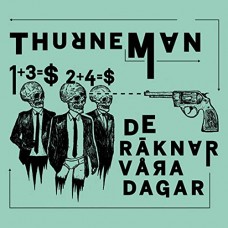 THURNEMAN-DE RAKNAR VARA DAGAR (LP)