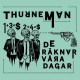 THURNEMAN-DE RAKNAR VARA DAGAR (LP)
