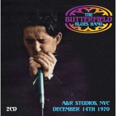 BUTTERFIELD BLUES BAND-A&R STUDIOS, NYC,.. (2CD)