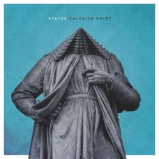 STATUE-CALEXICO POINT (CD)