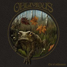 OBLIVIOUS-OUT OF WILDERNESS (LP)