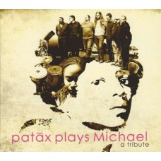 PATAX-PLAYS MICHAEL: A TRIBUTE (CD)