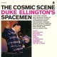 DUKE ELLINGTON-COSMIC SCENE + 2.. (LP)