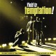 TEMPTATIONS-YIELD TO TEMPTATION (CD)