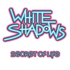 WHITE SHADOWS-SECRET OF LIFE (CD)