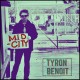 TYRON BENOIT-MID CITY (CD)