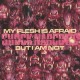 SHOCK NARCOTIC-MY FLESH IS AFRAID BUT I AM NOT (LP)