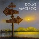 DOUG MACLEOD-BETWEEN SOMEWHERE AND GOODBYE (CD)
