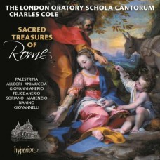 LONDON ORATORY SCHOLA CANTORUM & CHARLES COLE-SACRED TREASURES OF ROME (PALESTRINA & HIS CONTEMPORARIES) (CD)