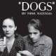 NINA NASTASIA-DOGS -COLOURED- (LP)