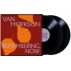 VAN MORRISON-REMEMBERING NOW (2LP)