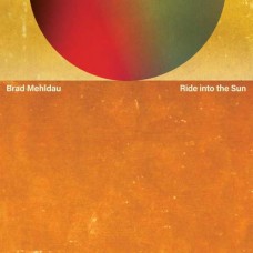 BRAD MEHLDAU-RIDE INTO THE SUN (CD)