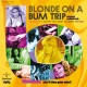 B.S.O. (BANDA SONORA ORIGINAL)-BLONDE ON A BUM TRIP (CD)