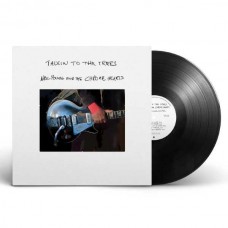 NEIL YOUNG AND THE CHROME HEARTS-TALKIN TO THE TREES (LP)
