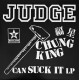 JUDGE-CHUNG KING CAN SUCK IT (CD)