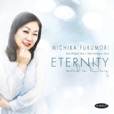 MICHIKA FUKUMORI-ETERNITY AND A DAY (CD)
