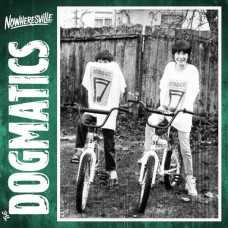 DOGMATICS-NOWHERSVILLE (CD)