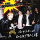 KOWALSKIS-30 YEARS OF GOOFBALLS (CD)