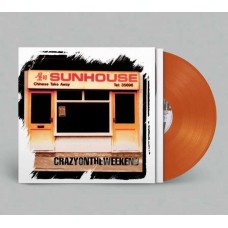 SUNHOUSE-CRAZY ON THE WEEKEND -COLOURED/RSD- (LP)