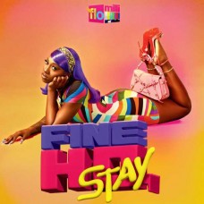 FLO MILLI-FINE HO, STAY (LP)