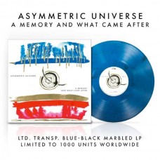ASYMMETRIC UNIVERSE-A MEMORY AND WHAT CAME AFTER -COLOURED/LTD- (LP)