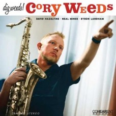 CORY WEEDS-DIG WEEDS -HQ/DELUXE- (LP)