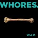 WHORES.-WAR (CD)