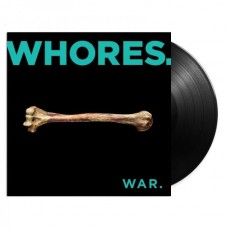 WHORES.-WAR (LP)