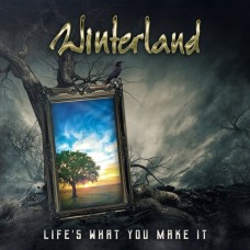 WINTERLAND-LIFE'S WHAT YOU MAKE IT (CD)