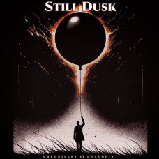 STILL DUSK-CHRONICLES OF DYSTOPIA (CD)