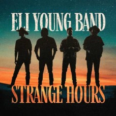 ELI YOUNG BAND-STRANGE HOURS (LP)
