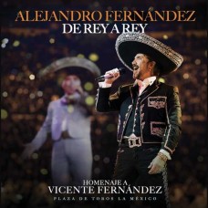 ALEJANDRO FERNANDEZ-DE REY A REY (EN VIVO DESDE LA MONUMENTAL PLAZA DE TOROS MEXICO,CDMX/ 2024) (CD)