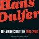 HANS DULFER-THE ALBUM COLLECTION 1994-2000 -BOX- (5CD)
