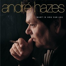 ANDRE HAZES-WANT IK HOU VAN JOU -COLOURED- (LP)