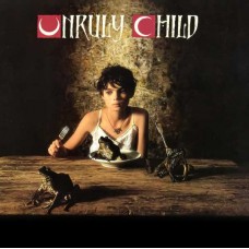 UNRULY CHILD-UNRULY CHILD (CD)